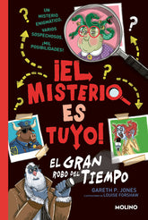 EL MISTERIO ES TUYO 2 EL GRAN ROBO DEL TIEMPO | Jones,gareth | 9788427224889 (Molino)